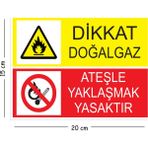 Mayeka Metal Dikkat Doğalgaz Ateşle Yaklaşmak Yasaktır 15X20 cm Uyarı Iş Güvenliği Levhası - 15 x 20 cm