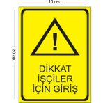 Mayeka Metal Dikkat Işçiler Için Giriş 15X20 cm Uyarı Iş Güvenliği Levhası - 15 x 20 cm