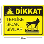 Mayeka Metal Dikkat Tehlike Sıcak Sıvılar 30X40 cm A3 Uyarı Iş Güvenliği Levhası - 30 x 40 cm