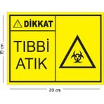 Mayeka Metal Dikkat Tıbbi Atık 15X20 cm Uyarı Iş Güvenliği Levhası - 15 x 20 cm