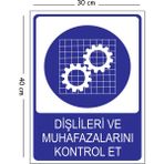 Mayeka Metal Dişlileri ve Muhafazalarını Kontrol Et 30X40 cm A3 Uyarı Iş Güvenliği Levhası - 30 x 40 cm