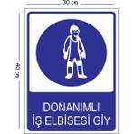 Mayeka Metal Donanımlı Iş Elbisesi Giy 30X40 cm A3 Uyarı Iş Güvenliği Levhası - 30 x 40 cm