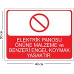 Mayeka Metal Elektrik Panosu Önüne Malzeme ve Benzeri Engel Koymak Yasaktır 30X40 cm A3 Uyarı Iş Güvenliği - 30 x 40 cm