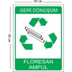 Mayeka Metal Geri Dönüşüm Floresan Ampül 20X30 cm A4 Uyarı Iş Güvenliği Levhası - 20 x 30 cm
