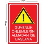 Mayeka Metal Güvenlik Önlemlerini Almadan Işe Başlama 2 15X20 cm Uyarı Iş Güvenliği Levhası - 15 x 20 cm