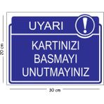 Mayeka Metal Kartınızı Basmayı Unutmayınız 20X30 cm A4 Uyarı Iş Güvenliği Levhası - 20 x 30 cm