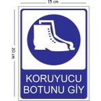Mayeka Metal Koruyucu Botunu Giy 15X20 cm Uyarı Iş Güvenliği Levhası - 15 x 20 cm