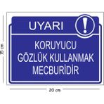 Mayeka Metal Koruyucu Gözlük Kullanmak Mecburidir 15X20 cm Uyarı Iş Güvenliği Levhası - 15 x 20 cm