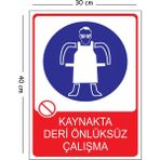 Mayeka Metal Laynakta Deri Önlüksüz Çalışma 30X40 cm A3 Uyarı Iş Güvenliği Levhası - 30 x 40 cm