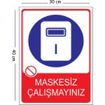 Mayeka Metal Maskesiz Çalışmayınız 30X40 cm A3 Uyarı Iş Güvenliği Levhası - 30 x 40 cm