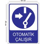 Mayeka Metal Otomatik Çalışır 20X30 cm A4 Uyarı Iş Güvenliği Levhası - 20 x 30 cm
