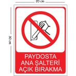 Mayeka Metal Paydosta Ana Şalteri Açık Bırakma 20X30 cm A4 Uyarı Iş Güvenliği Levhası - 20 x 30 cm