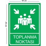 Mayeka Metal Toplanma Noktası 15X20 cm Uyarı Iş Güvenliği Levhası - 15 x 20 cm