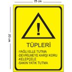 Mayeka Metal Tüpleri Yağlı Elle Tutma Koru Kelepçele Yatık Tutma 15X20 cm Uyarı Iş Güvenliği Levhası - 15 x 20 cm