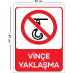 Mayeka Metal Vinçe Yaklaşma 30X40 cm A3 Uyarı Iş Güvenliği Levhası