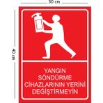 Mayeka Metal Yangın Söndürme Cihazlarının Yerini Değiştirmeyin 30X40 cm A3 Uyarı Iş Güvenliği Levhası - 30 x 40 cm