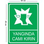 Mayeka Metal Yangınlarda Camı Kırın 30X40 cm A3 Uyarı Iş Güvenliği Levhası - 30 x 40 cm