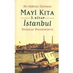 Mayi Kıta 3. Kitap İstanbul - Nicholas Woodsworth