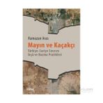 Mayın ve Kaçakçı - Ramazan Aras
