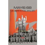 Mayıs 68 ve Geriye Kalanlar - Kristin Ross
