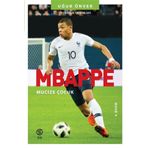 Mbappe Mucize Çocuk Futbolun Yıldızları-Sia Kitap