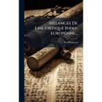 MÃ(c)langes De Linguistique Indo-europÃ(c)nne...