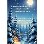 Méditation de Noël de 5 minutes pour les adolescents 2025: Un voyage quotidien d'Écritures, de réflexions de la vie réelle et d'encouragement pour renforcer la foi, susciter la joie