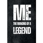 Me The Making of A Legend: Notebook Journal, Gift for Bosses, Coworkers, Women, Men, Seniors, Friends, and Family: 111 Blank Watermarked Pages