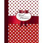 Meal Planner: Weekly Menu Planner with Grocery List [ Softback * Large (8" x 10") * 52 Spacious Records & More * Red Polka Dot] (Food Planners, Band 3)