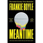 Meantime: The Gripping Debut Crime Novel from Frankie Boyle