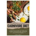 Meat Your Goals: Weight Loss Success with a Carnivore Diet: A Practical Guide to Achieving Weight Loss with the Carnivore Diet, Featuring Tips, Recipes, and Success Stories.