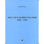 MECLIS-I KEBIR-I MAARIF 1869-1922 - UĞUR ÜNAL
