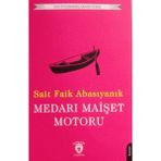Medarı Maişet Motoru Unutturmadıklarımız Serisi - Sait Faik Abasıyanık