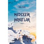 Medcezir Hayatlar - Erol Yıldız