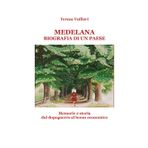 Medelana biografia di un paese. Memorie e storia dal dopoguerra al boom economico