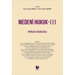 Medeni Hukuk - 3 Miras Hukuku (Ciltli)