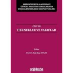 Medeni Hukuk Alanındaki Güncel Yargıtay Kararlarının Değerlendirilmesi Sempozyumları Cilt 3 - Der...