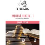 Medeni Hukuk Cilt 1 - İsmail Ercan