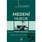 Medeni Hukuk Pratik Çalışmalar