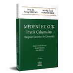 MEDENI HUKUK (PRATIK ÇALIŞMALARI - ÇÖZÜMLÜ) - GEDIZ KOCABAŞ;SERAP HELVACI
