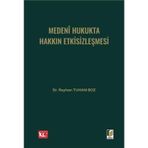 Medeni Hukukta Hakkın Etkisizleşmesi