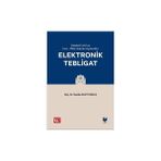 Medeni Usul Hukuku ve Icra - Iflas Hukuku Açısından Elektronik Tebligat - Nesibe Kurt Konca