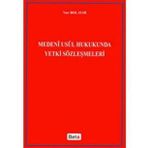 MEDENI USUL HUKUKUNDA YETKI SÖZLEŞMELERİ - NUR BOLAYIR