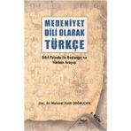 Medeniyet Dili Olarak Türkçe - Altınordu Yayınları