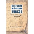 Medeniyet Dili Olarak Türkçe - Mehmet Fatih Doğrucan