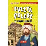 Medeniyet Mimarlarımız 1 - Evliya Çelebi ve Küçük Gezgin - Eda Bildek