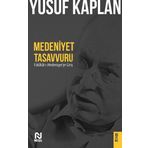 Medeniyet Tasavvurları Yusuf Kaplan