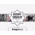 MEDENIYET YADİGARLARI (CILTLI) MEKKE - MEDINE - TAIF 1967-1984 - KOLEKTIF