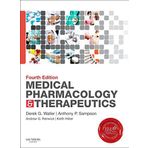 Medical Pharmacology and Therapeutics, 4e 4th Edition by Waller BSc DM MBBS FRCP, Derek G., Sampson, Tony (2013) Paperback