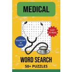 Medical Word Search Puzzle Book: Word Searches with Easy to Read Print about Medicine, pharmacy and optometry and More. 6x9 inches, 110 pages 50 + Puzzles. Gift for Vacations, Holidays and Free Times
